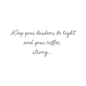 May-your-burdens