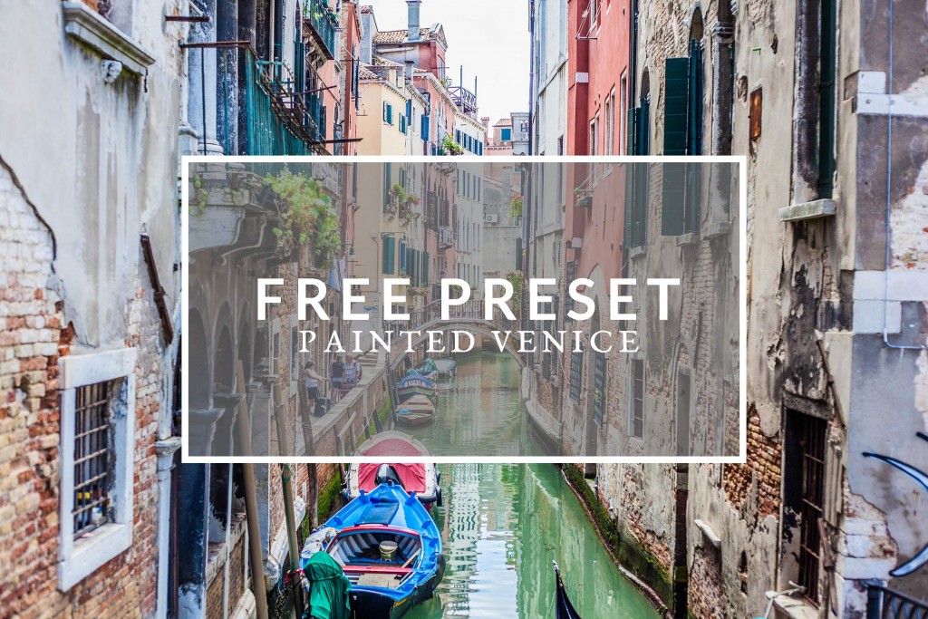 Free Lightroom Preset Painted Venice