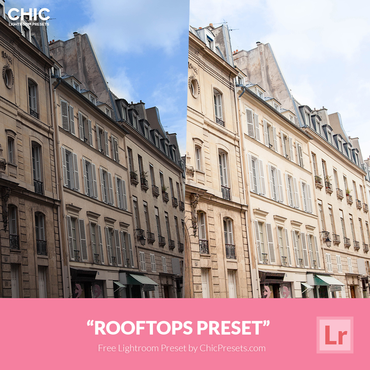 Free Chic Lightroom Preset Rooftops